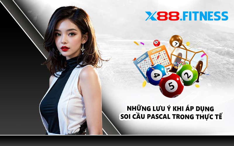 Những lưu ý khi áp dụng soi cầu Pascal trong thực tế